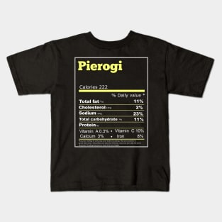 pierogi nutrition Kids T-Shirt